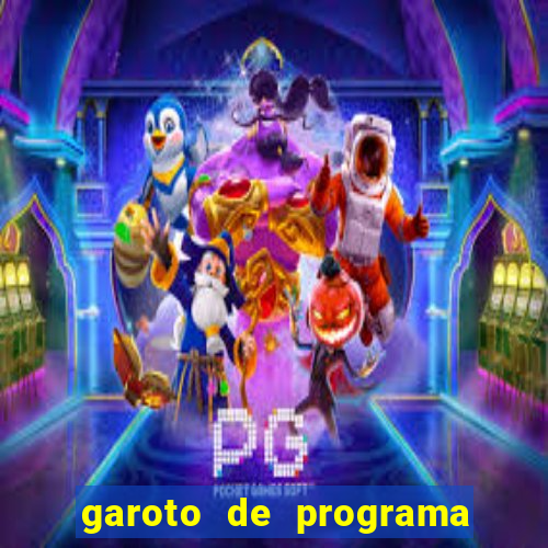 garoto de programa da zona leste